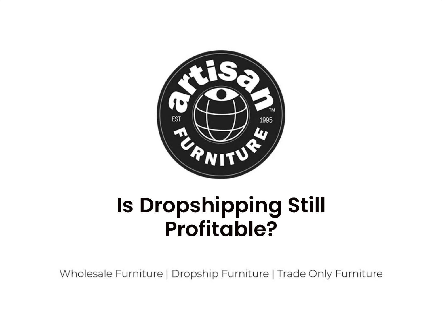 Is Dropshipping Still Profitable?